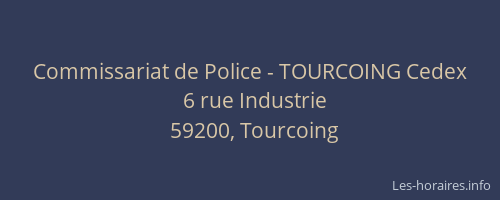 Commissariat de Police - TOURCOING Cedex