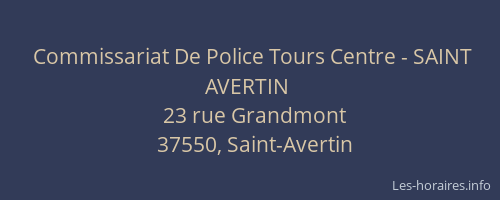 Commissariat De Police Tours Centre - SAINT AVERTIN