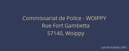 Commissariat de Police - WOIPPY