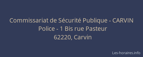 Commissariat de S&eacute;curit&eacute; Publique - CARVIN