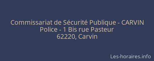 Commissariat de Sécurité Publique - CARVIN