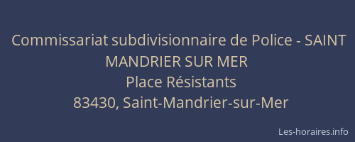 Commissariat subdivisionnaire de Police - SAINT MANDRIER SUR MER