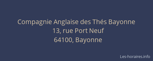 Compagnie Anglaise des Th&eacute;s Bayonne