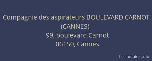 Compagnie des aspirateurs BOULEVARD CARNOT. (CANNES)