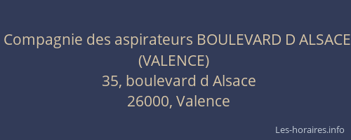 Compagnie des aspirateurs BOULEVARD D ALSACE (VALENCE)