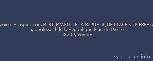Compagnie des aspirateurs BOULEVARD DE LA RéPUBLIQUE PLACE ST PIERRE (VIENNE)