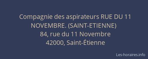 Compagnie des aspirateurs RUE DU 11 NOVEMBRE. (SAINT-ETIENNE)
