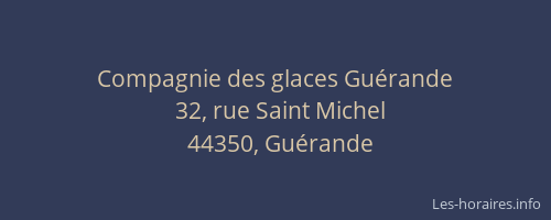 Compagnie des glaces Guérande