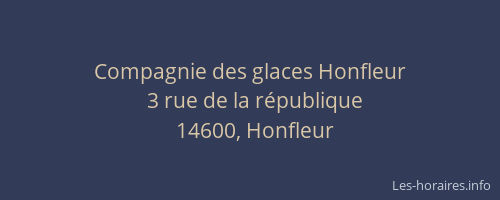 Compagnie des glaces Honfleur
