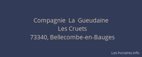Compagnie  La  Gueudaine
