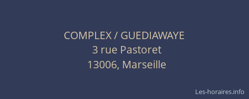 COMPLEX / GUEDIAWAYE