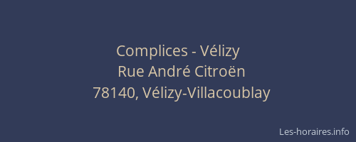 Complices - V&eacute;lizy