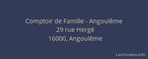 Comptoir de Famille - Angoulême