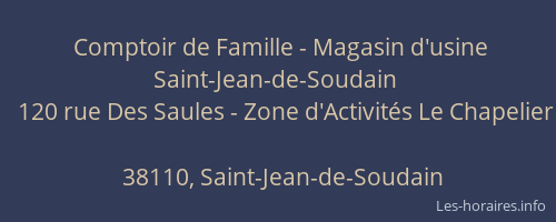 Comptoir de Famille - Magasin d'usine Saint-Jean-de-Soudain