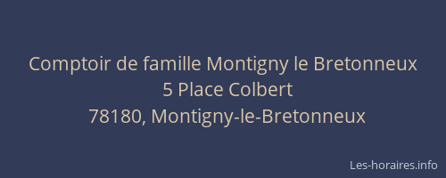 Comptoir de famille Montigny le Bretonneux