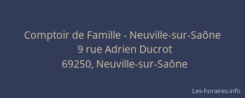 Comptoir de Famille - Neuville-sur-Saône