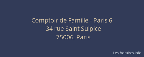Comptoir de Famille - Paris 6