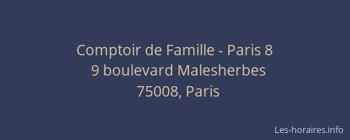 Comptoir de Famille - Paris 8