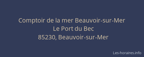 Comptoir de la mer Beauvoir-sur-Mer