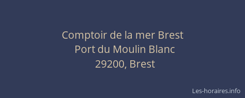Comptoir de la mer Brest