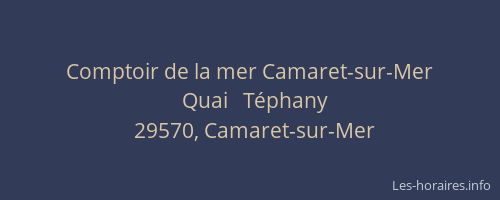 Comptoir de la mer Camaret-sur-Mer