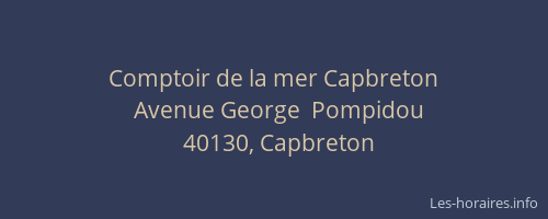 Comptoir de la mer Capbreton