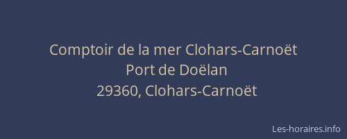 Comptoir de la mer Clohars-Carno&euml;t