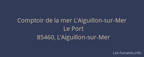 Comptoir de la mer L’Aiguillon-sur-Mer