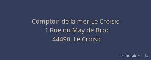 Comptoir de la mer Le Croisic