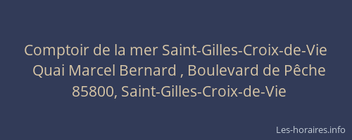 Comptoir de la mer Saint-Gilles-Croix-de-Vie