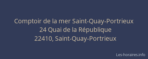 Comptoir de la mer Saint-Quay-Portrieux