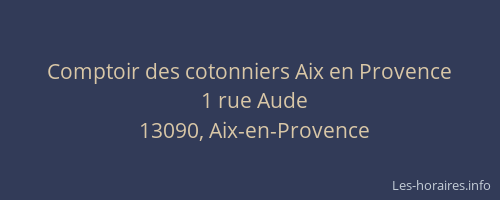Comptoir des cotonniers Aix en Provence