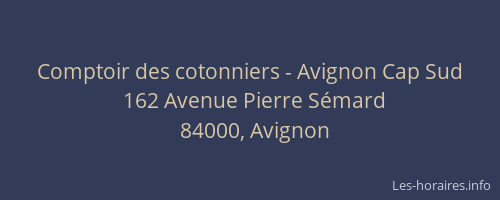 Comptoir des cotonniers - Avignon Cap Sud