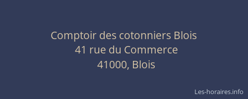 Comptoir des cotonniers Blois