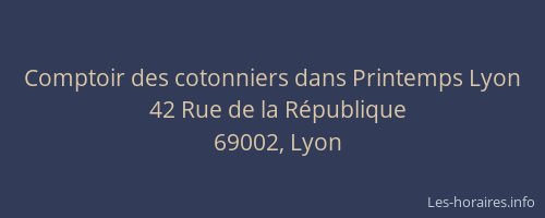 Comptoir des cotonniers dans Printemps Lyon