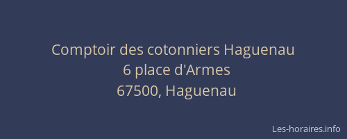 Comptoir des cotonniers Haguenau