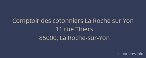 Comptoir des cotonniers La Roche sur Yon