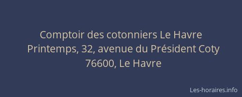 Comptoir des cotonniers Le Havre