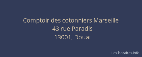 Comptoir des cotonniers Marseille