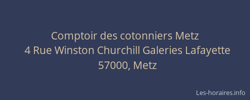 Comptoir des cotonniers Metz