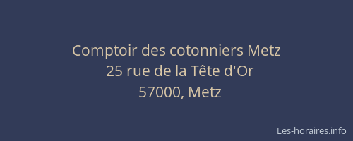 Comptoir des cotonniers Metz