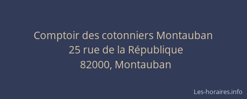 Comptoir des cotonniers Montauban