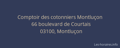Comptoir des cotonniers Montluçon