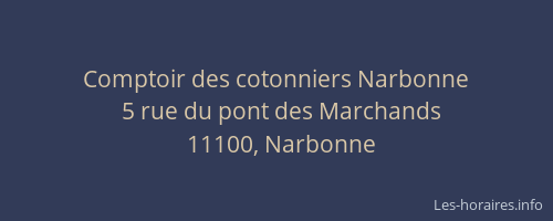 Comptoir des cotonniers Narbonne