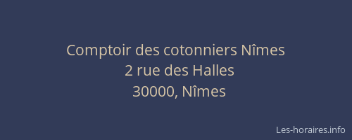 Comptoir des cotonniers Nîmes