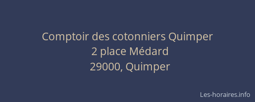 Comptoir des cotonniers Quimper