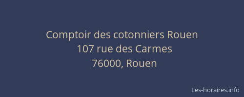 Comptoir des cotonniers Rouen