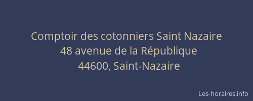 Comptoir des cotonniers Saint Nazaire