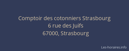 Comptoir des cotonniers Strasbourg