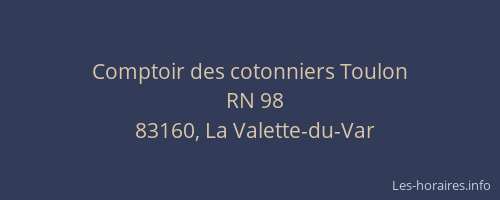 Comptoir des cotonniers Toulon